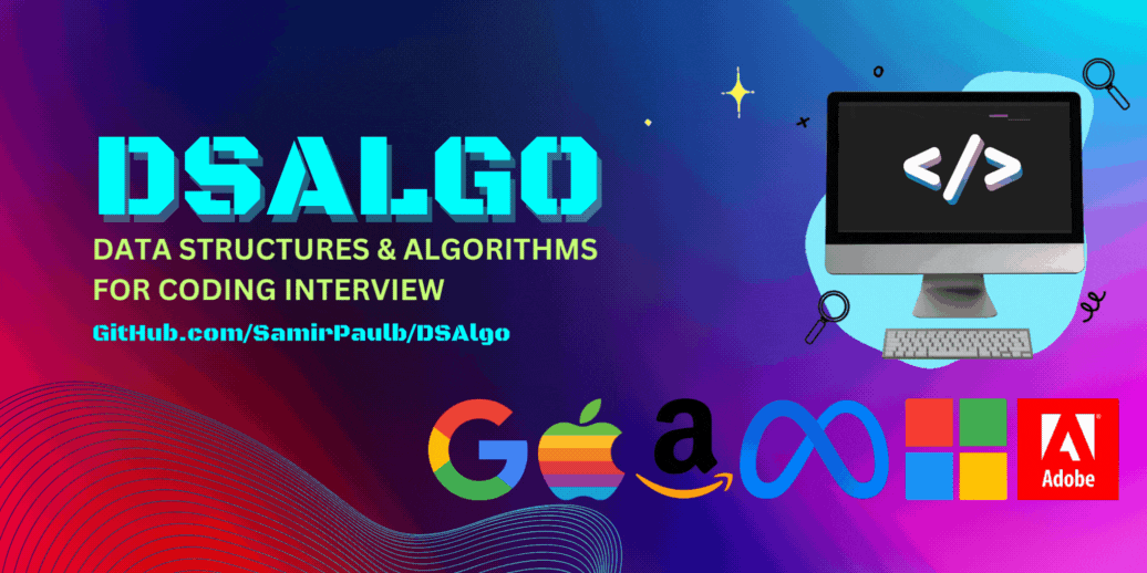 Complete Data Structures and Algorithms resource for coding interviews featuring 3000+ LeetCode solutions in Python, dynamic programming concepts, system design, and company-specific question sheets — perfect for software engineering interview preparation.