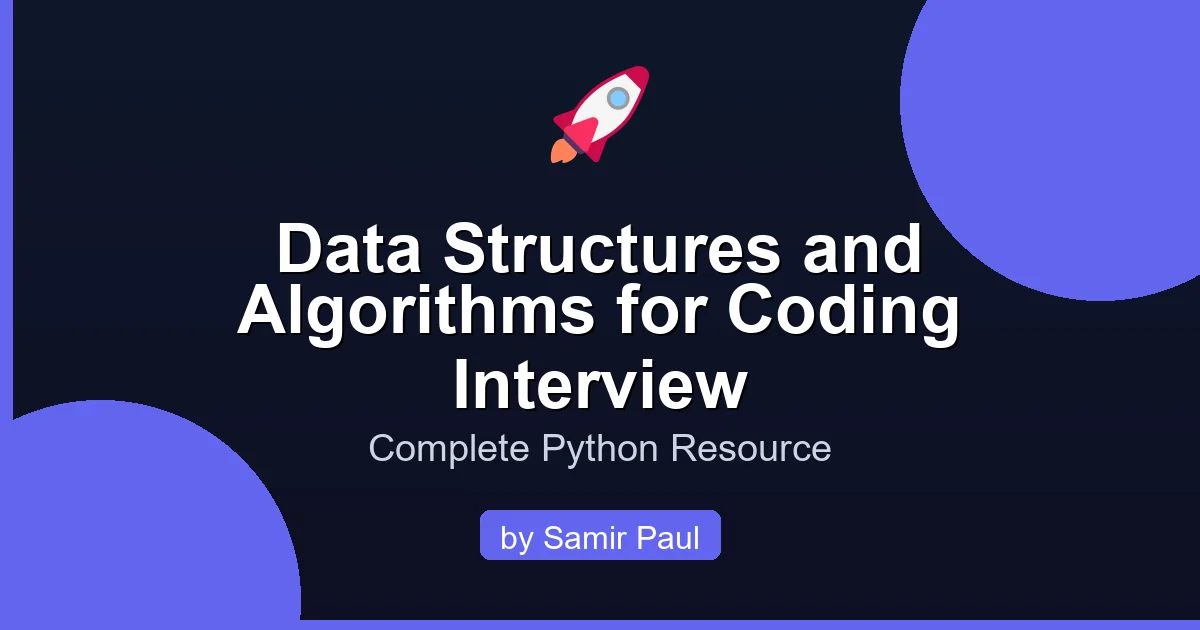 Featured image for Data Structures and Algorithms for Coding Interview — Complete Python Resource